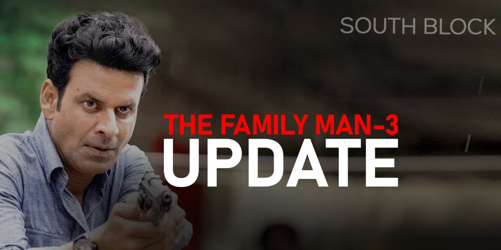 The Family Man 3 Update