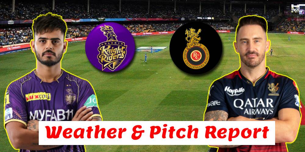 RCB vs KKR Weather and Pitch Report