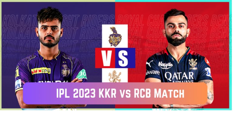IPL 2023 KKR vs RCB Match