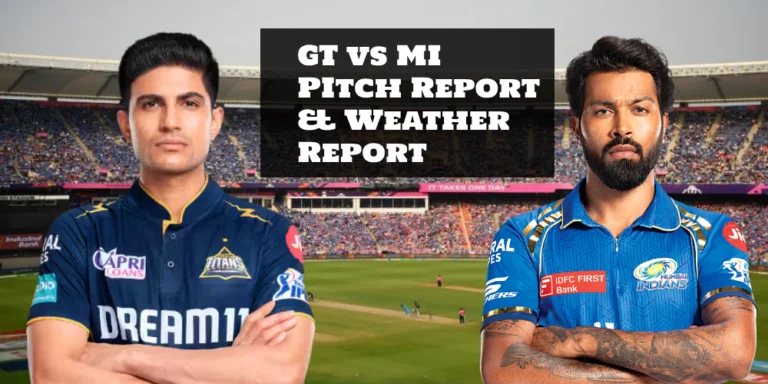 GT vs MI Pitch/Weather Report, 9th Match of IPL 2025